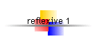 reflexive 1