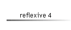 reflexive 4